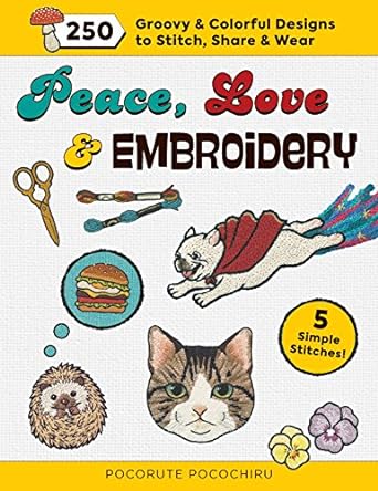 Peace, Love, and Embroidery