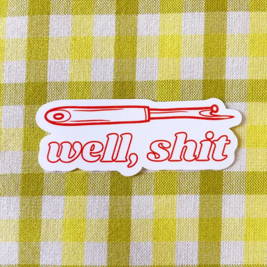 Well, Shit Seam Ripper Sticker - Multiple Colors