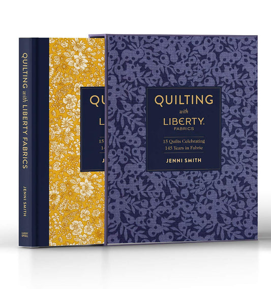 Quilting with Liberty Fabrics by Jenni Smith