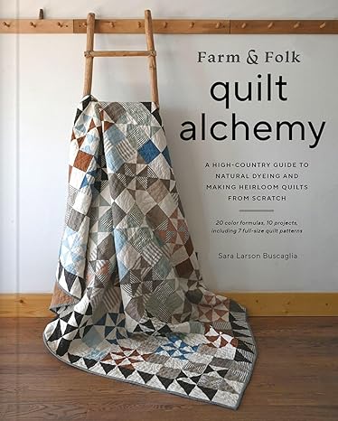 Farm & Folk Quilt Alchemy Book Signing with Sara Buscaglia