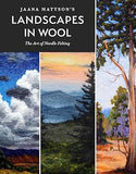 Landscapes in Wool by Jaana Mattson