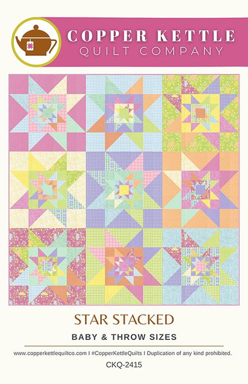 Copper Kettle Quilt Co: Star Stacked Quilt Pattern