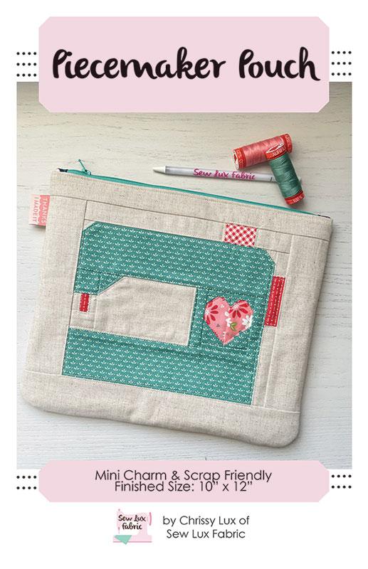 Sew Lux: Piecemaker Pouch