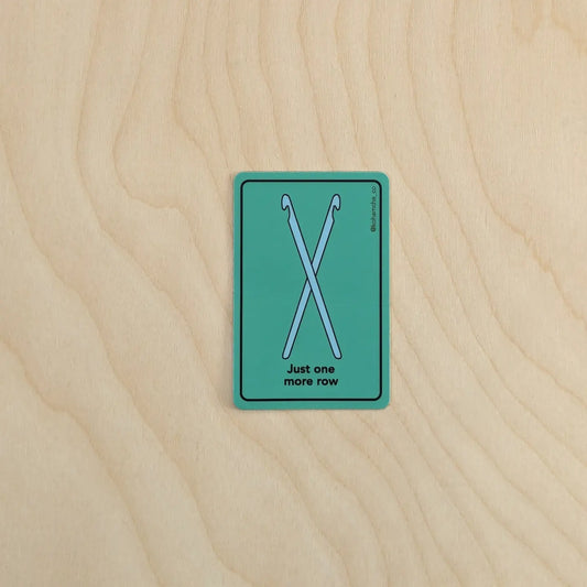 Just One More Row - Crochet Hooks Sticker