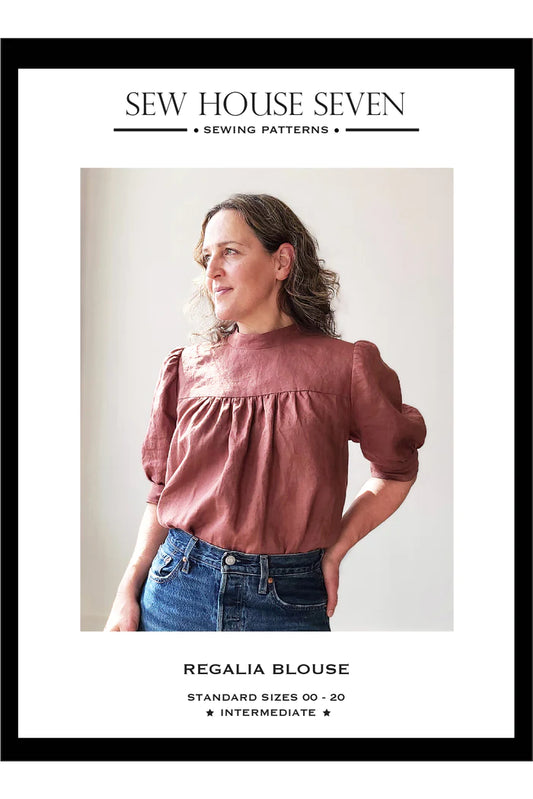 Sew House Seven: Regalia Blouse - Standard and Curvy Sizes