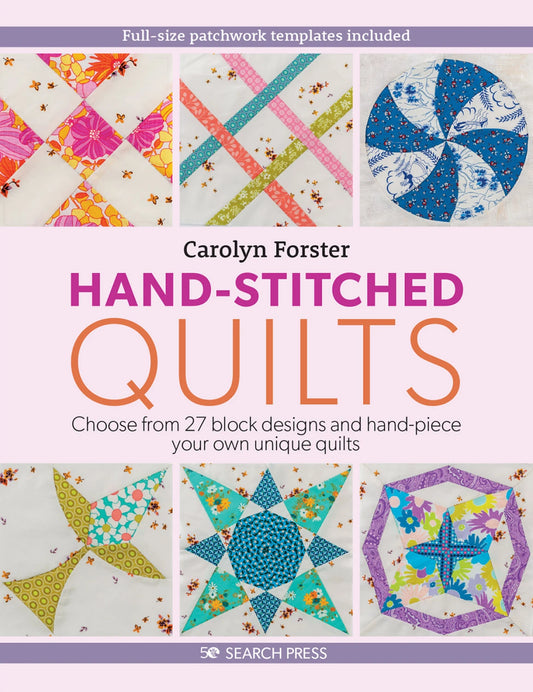 Hand-Stitched Quilts by Carolyn Forster