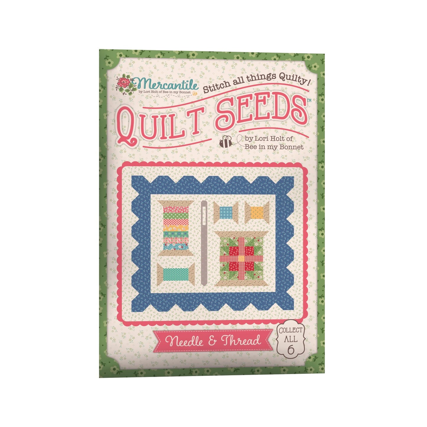 Quilt Seeds: Needle and Thread Quilt Pattern by Lori Holt
