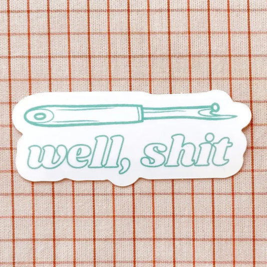 Well, Shit Seam Ripper Sticker - Multiple Colors
