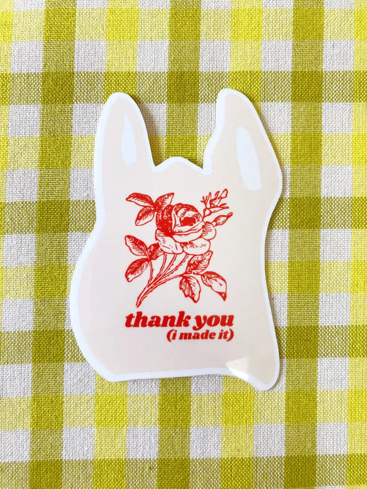 Thank you, I Made It! Sticker