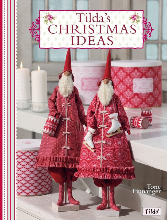 Tilda's Christmas Ideas by Tone Finnanger