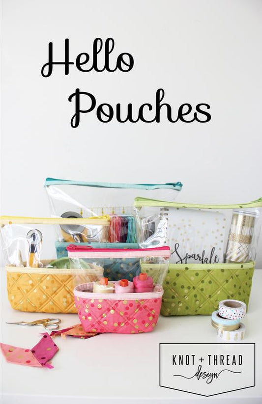 Knot & Thread: Hello Pouches Pattern