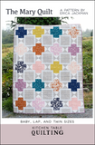 The Mary Quilt: A Pattern by Erica Jackman - Kitchen Table Quilting