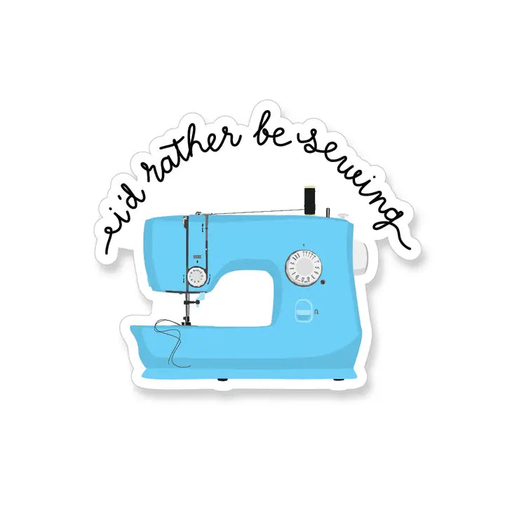 I'd Rather Be Sewing Blue Sewing Machine Vinyl Sticker