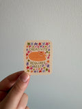 Creativity Requires Rest Sticker