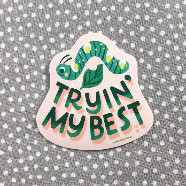 Tryin' My Best Vinyl Sticker