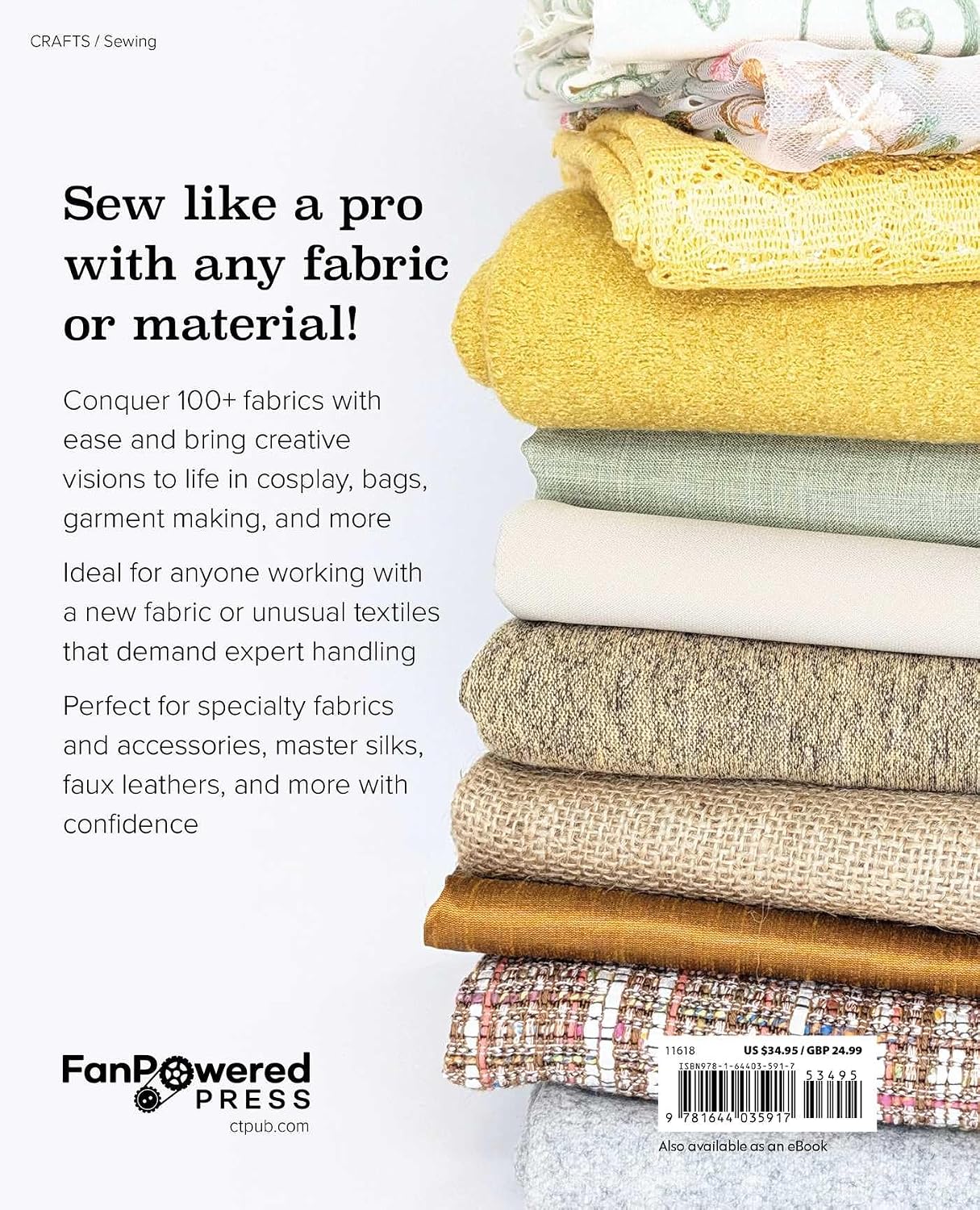 Ultimate Encyclopedia of Fabrics & Unconventional Materials: Sew with 100+ Materials from Tricky to Tame by Annye Driscoll