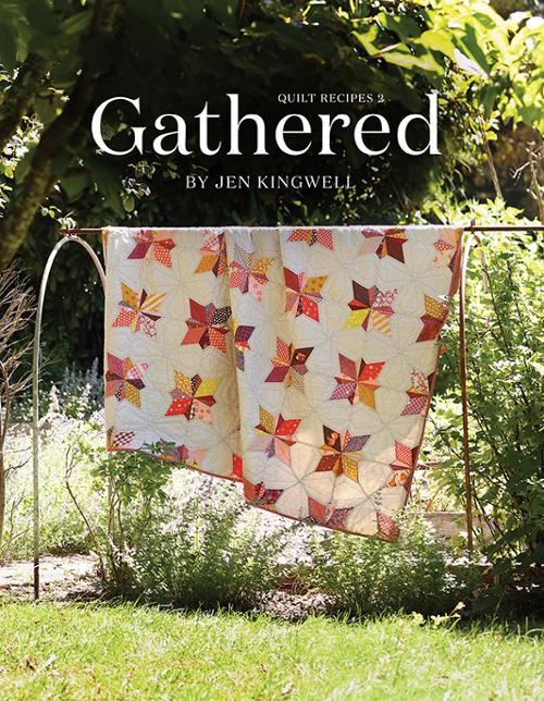 Gathered: Quilt Recipes 2 by Jen Kingwell