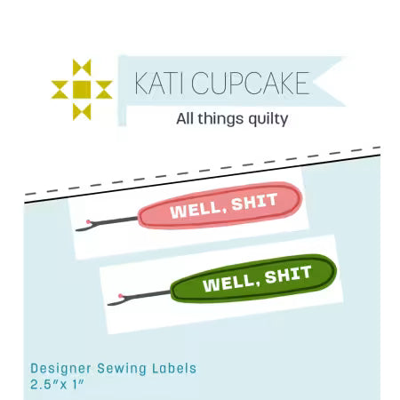 Kati Cupcake Labels: Well Shit