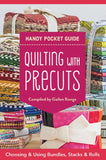 Handy Pocket Guide: Quilting with Precuts
