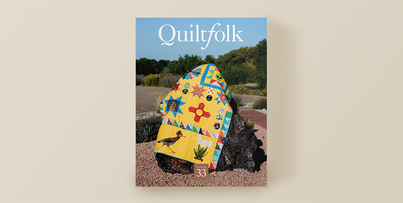 Quiltfolk - Issue 33: New Mexico