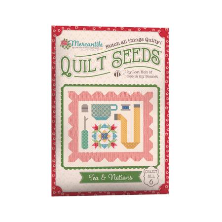 Quilt Seeds: Tea & Notions Quilt Pattern by Lori Holt