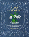 Birth Flower Embroidery by Amy L. Frazer