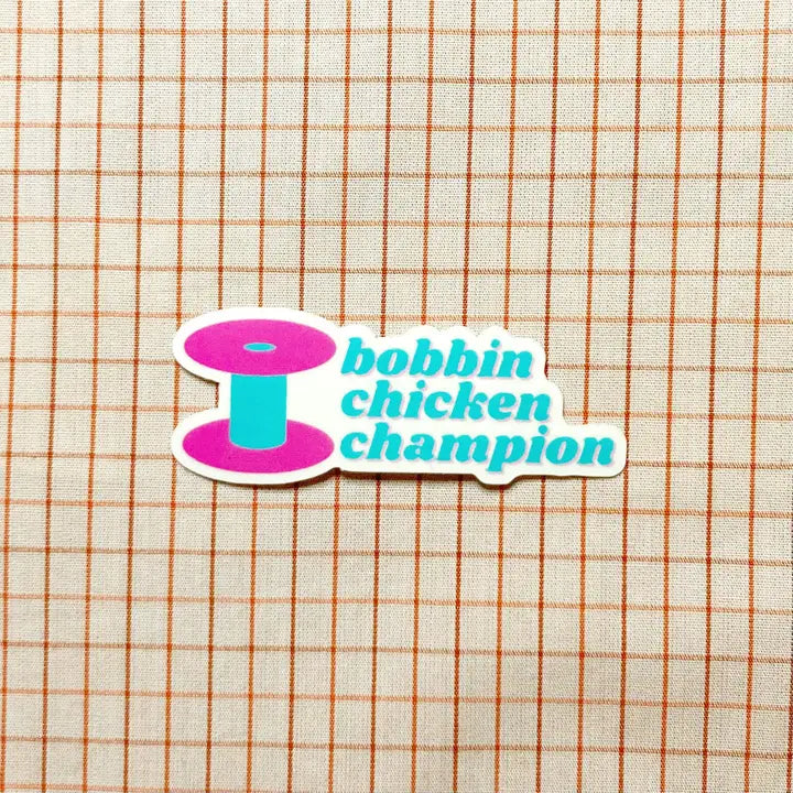 Feral Notions: Bobbin Chicken Champion Sticker