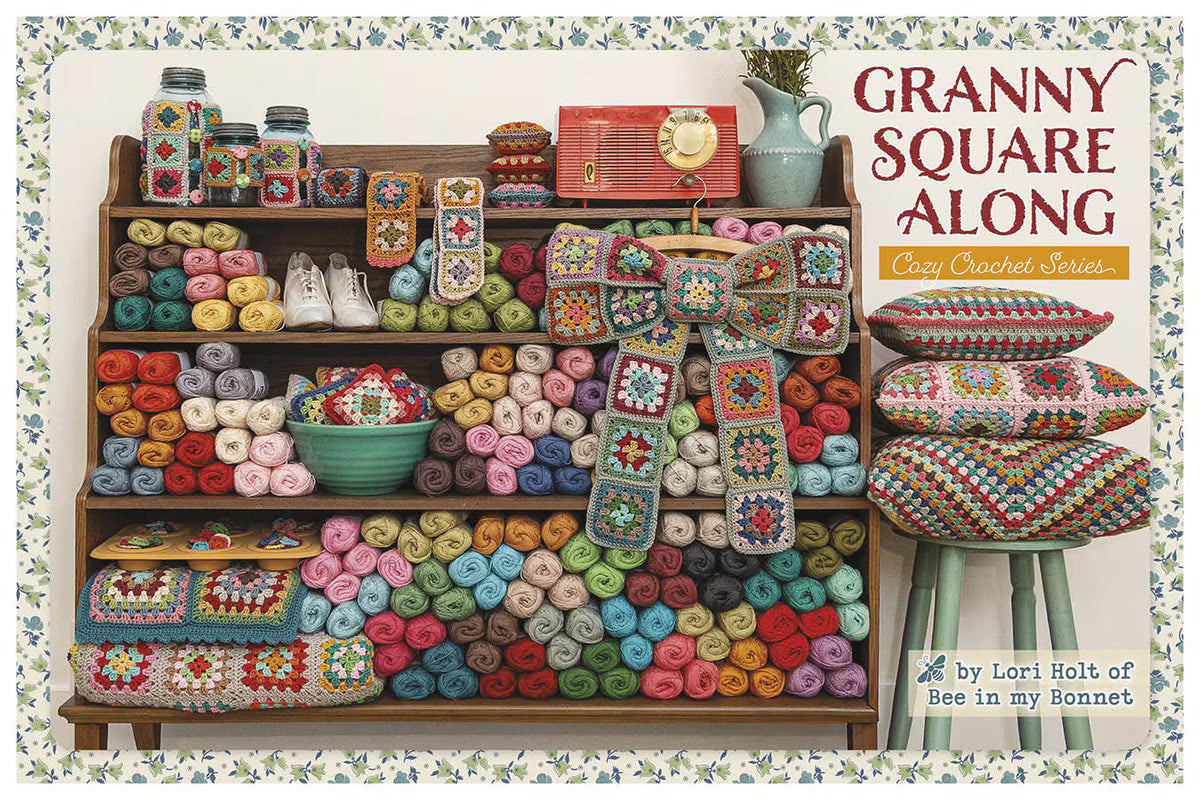 Granny Square Along: Cozy Crochet Series by Lori Holt