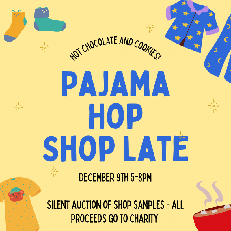 Pajama Hop - Shop Late!