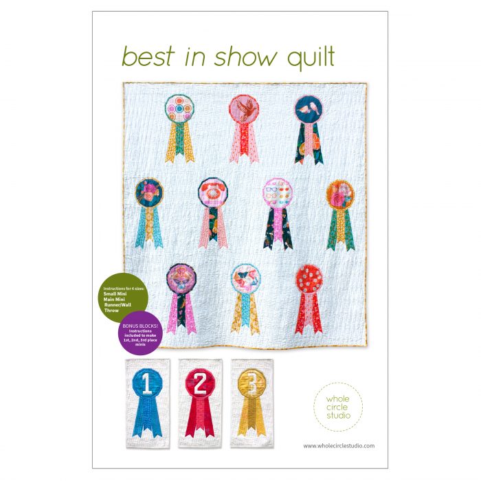 Best in Show Quilt Pattern by Whole Circle Studio